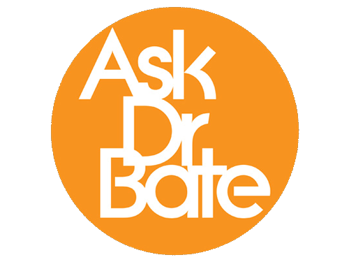 Ask Dr. Bate