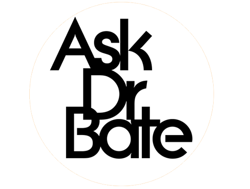 Ask Dr. Bate