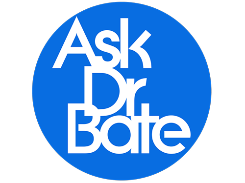 Ask Dr. Bate