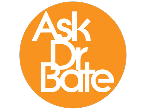 Ask Dr. Bate