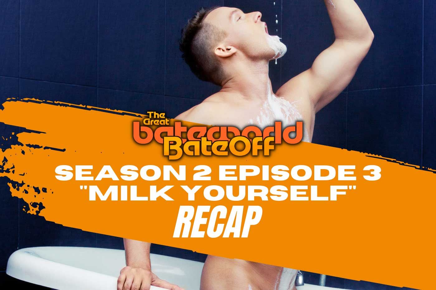The Great BateWorld BateOff!: Season Two Episode Three Recap