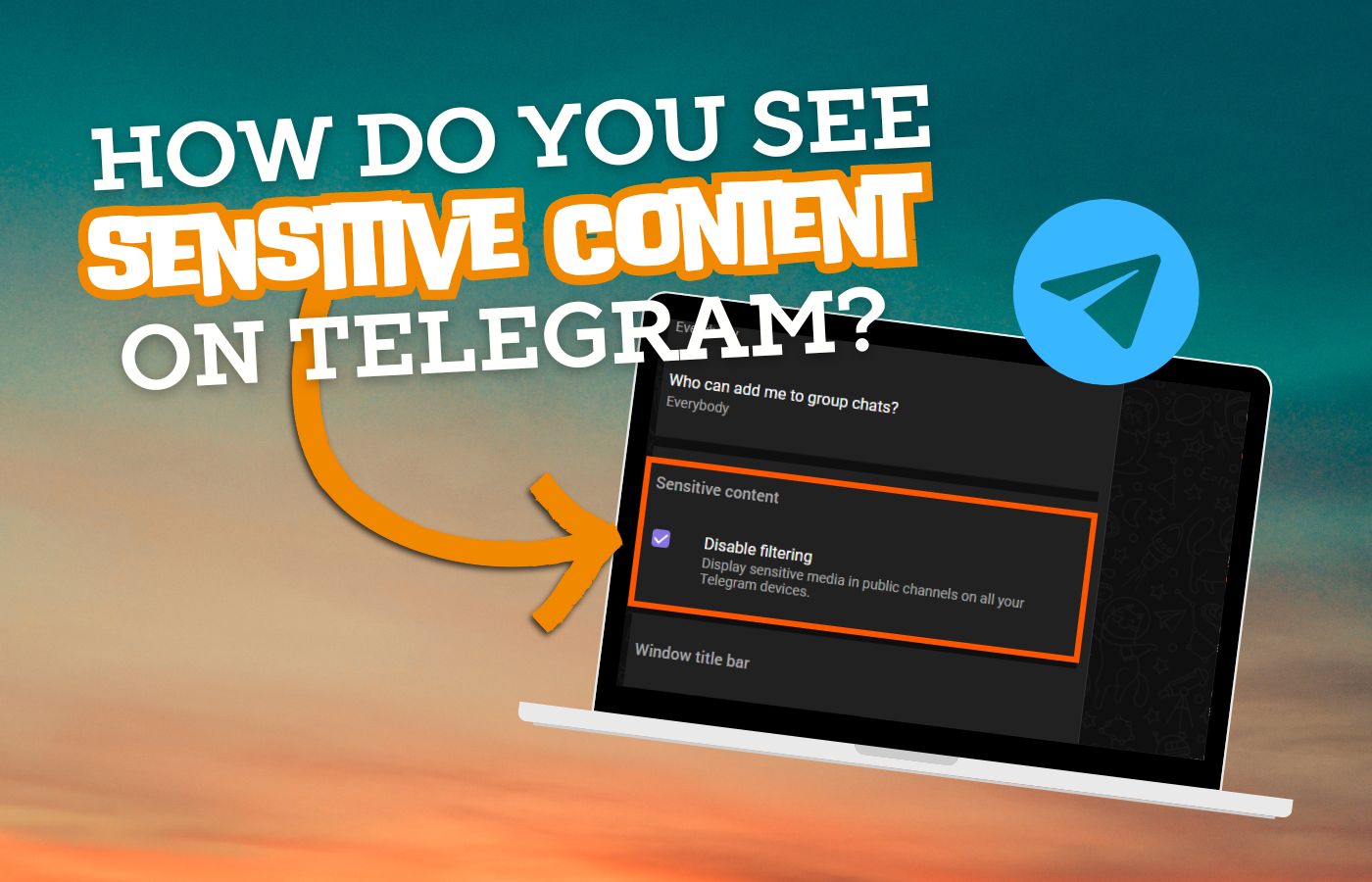 How Do You See Sensitive Content on Telegram 1